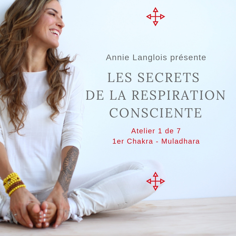 Les Secrets de la Respiration Consciente en 7 étapes: 1er Chakra - Fondation