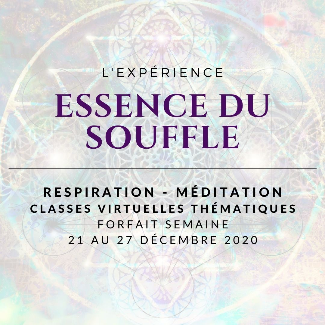 L'expérience Essence du Souffle - Forfait SEMAINE 21 au 27 Décembre 2020