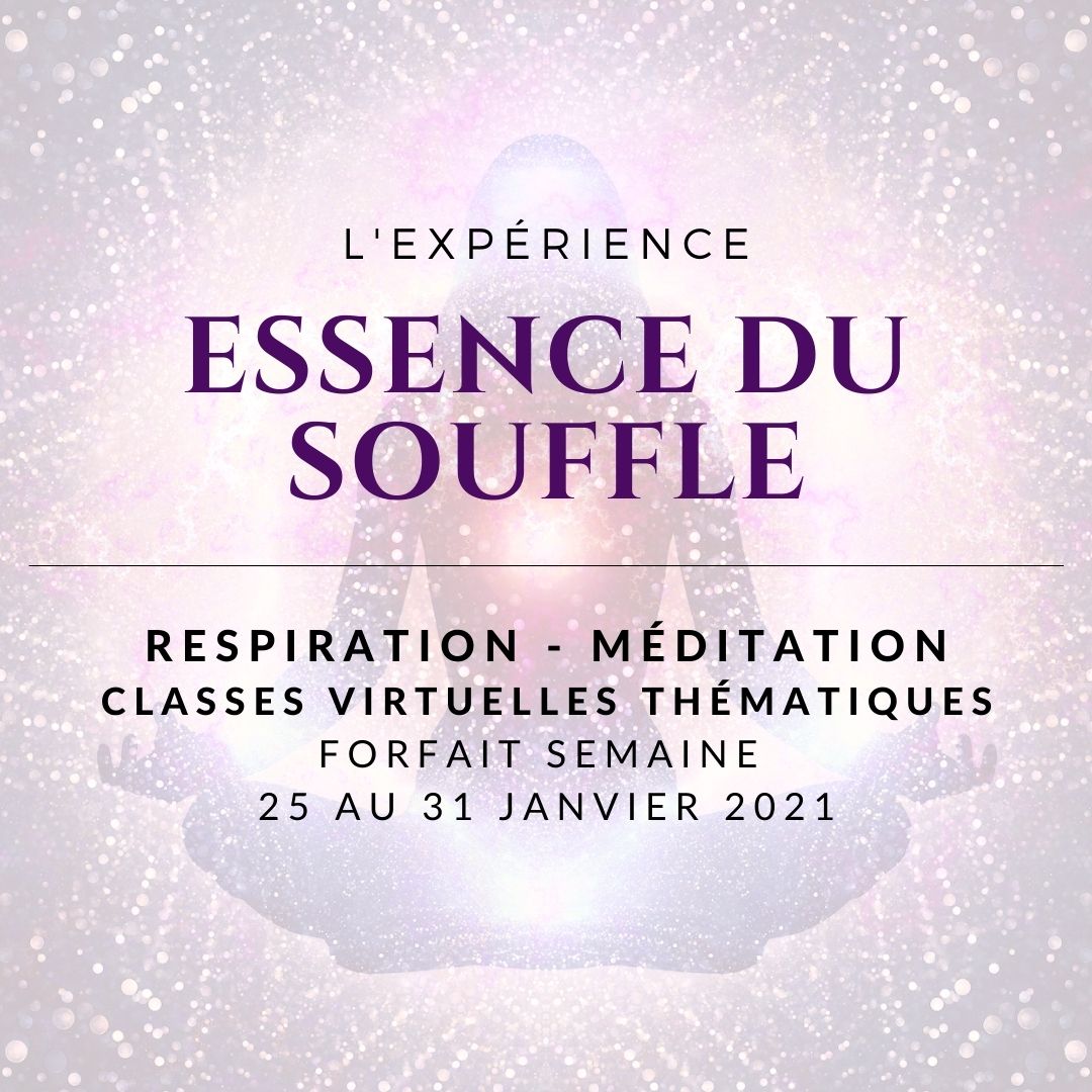 L'expérience Essence du Souffle - Forfait SEMAINE: 25 au 31 janvier 2021 