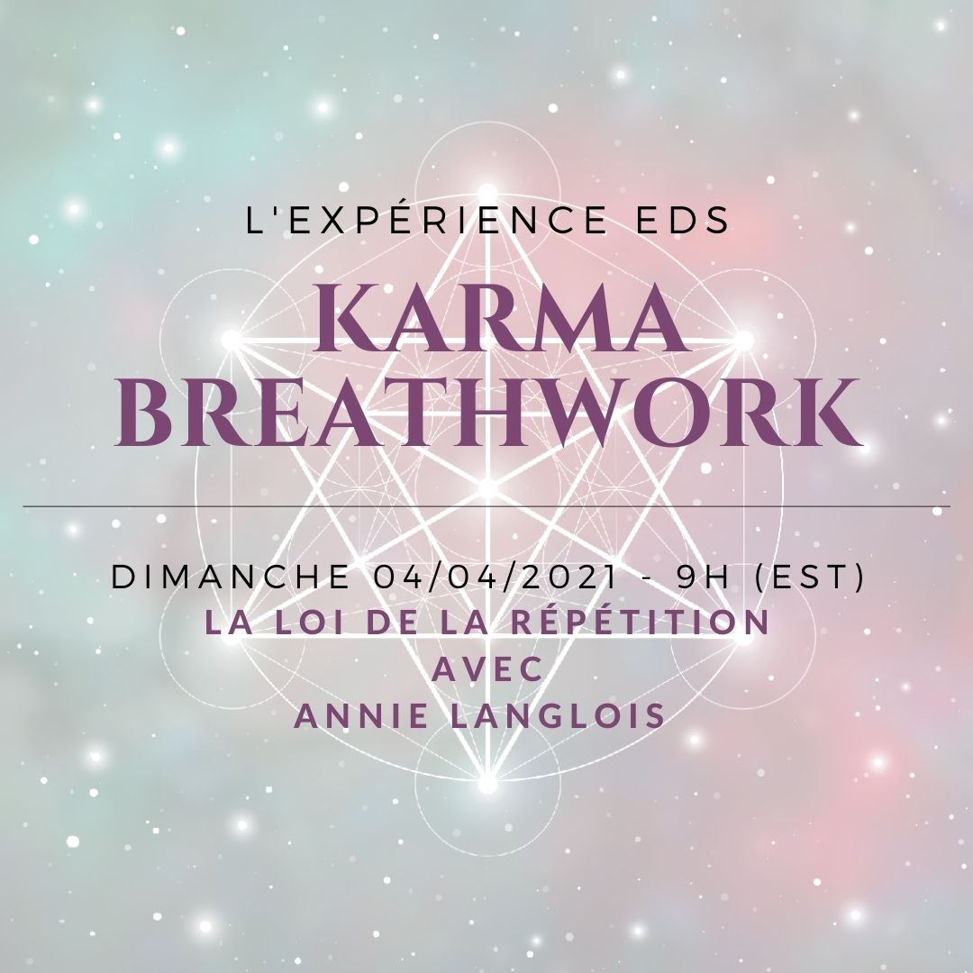 La loi de la répétition Classe Karma Breathwork gratuite - INSCRIPTION OBLIGATOIRE