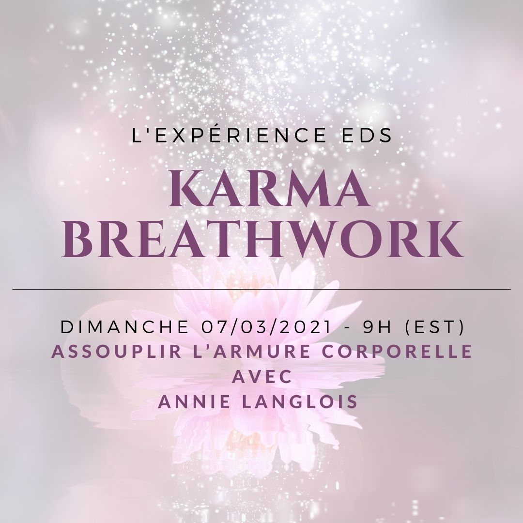 Assouplir l’armure corporelle - Classe Karma Breathwork gratuite - INSCRIPTION OBLIGATOIRE