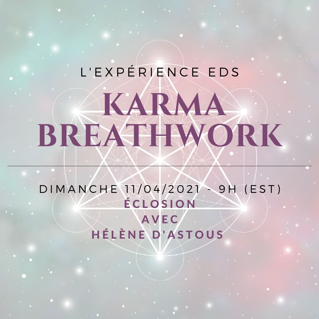 Éclosion ! Classe Karma Breathwork gratuite avec Hélène D'Astous - INSCRIPTION OBLIGATOIRE