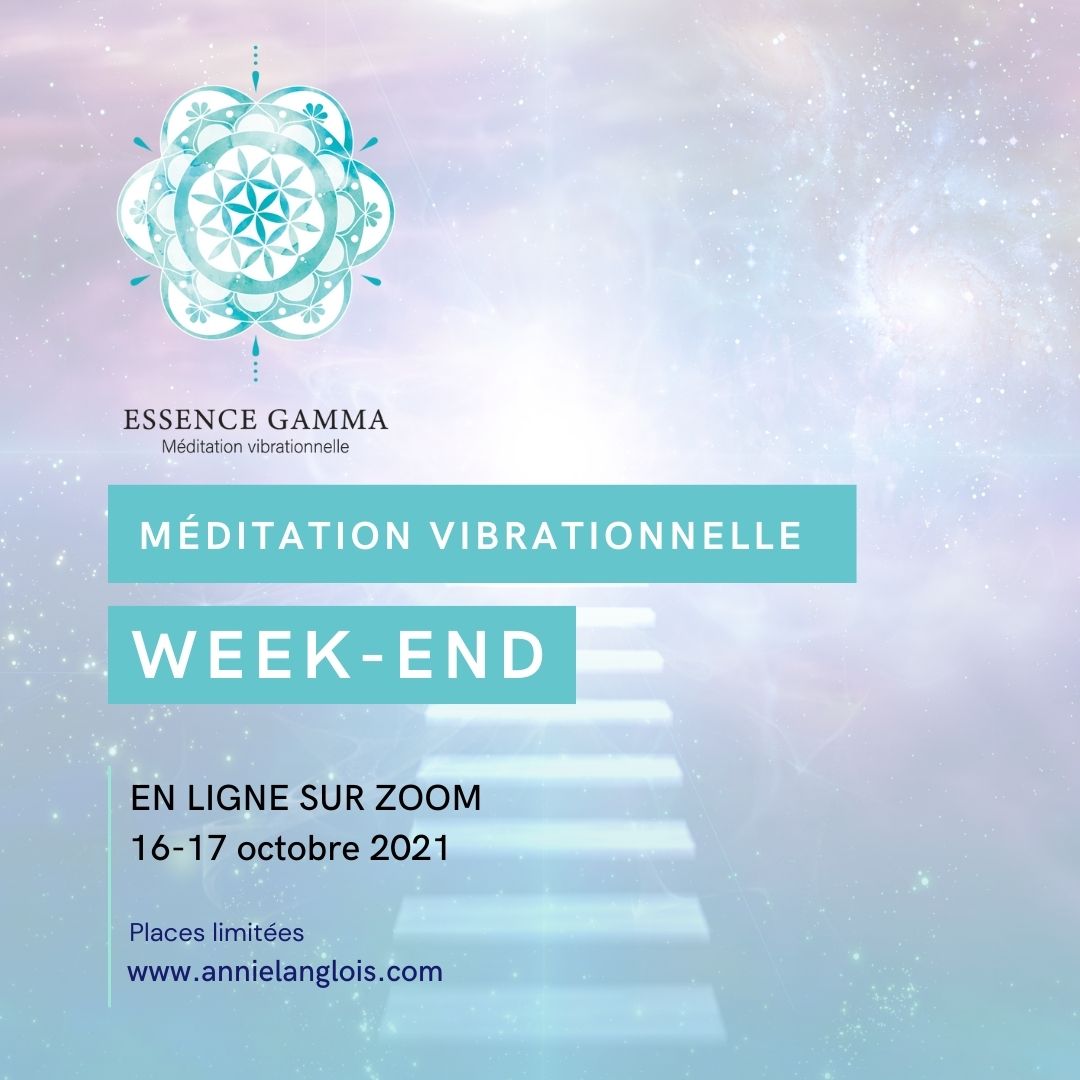 Week-end de Méditation vibrationnelle - Essence GAMMA