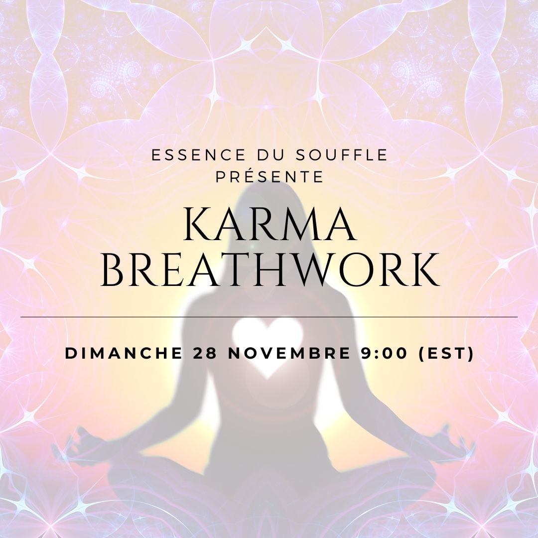 Karma Breathwork avec Annie Langlois ! INSCRIPTION OBLIGATOIRE