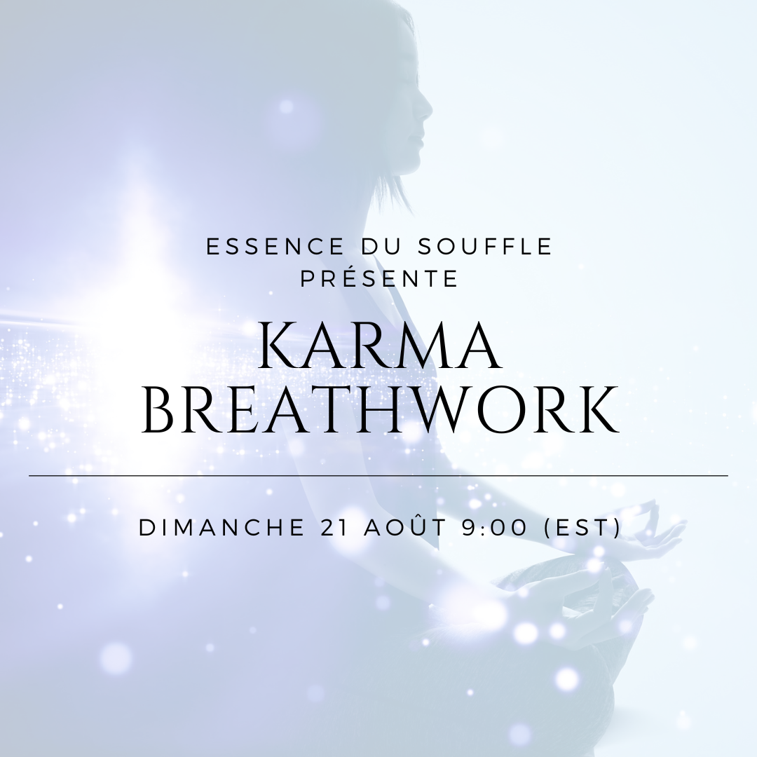 Karma Breathwork avec Annie Langlois ! INSCRIPTION OBLIGATOIRE